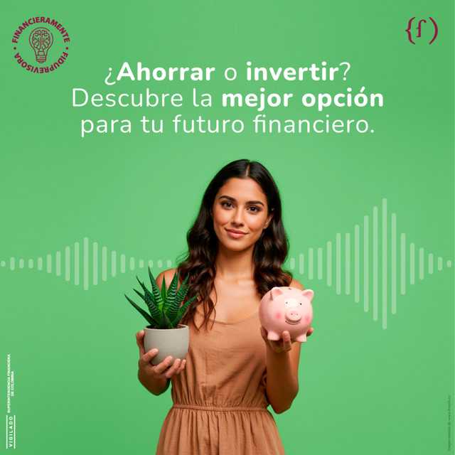 ¿Ahorrar o invertir? Descubre la mejor opción para tu futuro financiero.