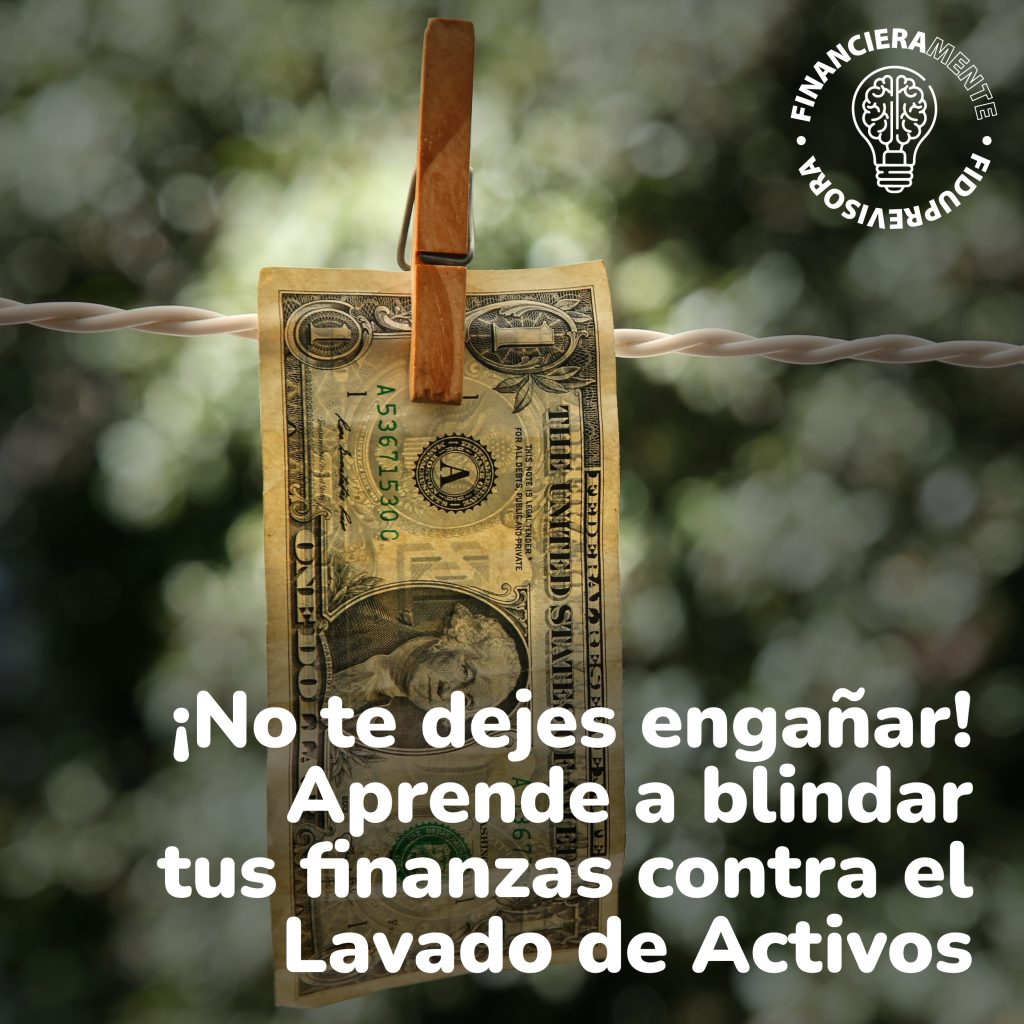 Evita ser víctima del lavado de activos. Conoce cómo proteger tus cuentas, cuidar tus datos y detectar señales de fraude financiero.
